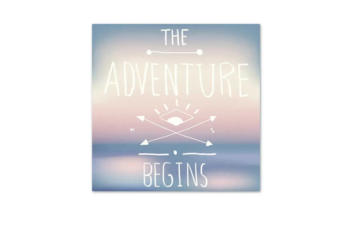 Adventure Begins | Quote Wall Art