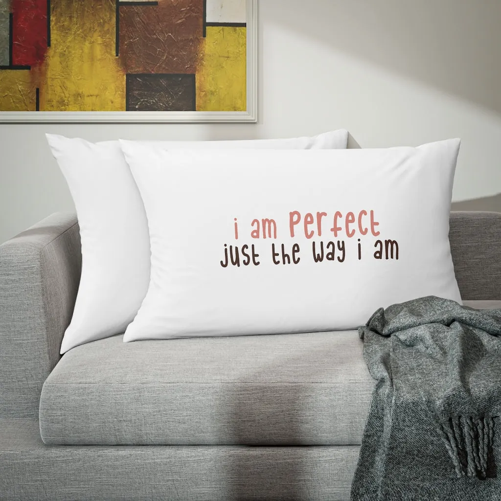 Affirmation Feminist Pro Choice Pillow Shams - I Am Perfect (text only)