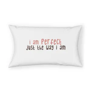 Affirmation Feminist Pro Choice Pillow Shams - I Am Perfect (text only)