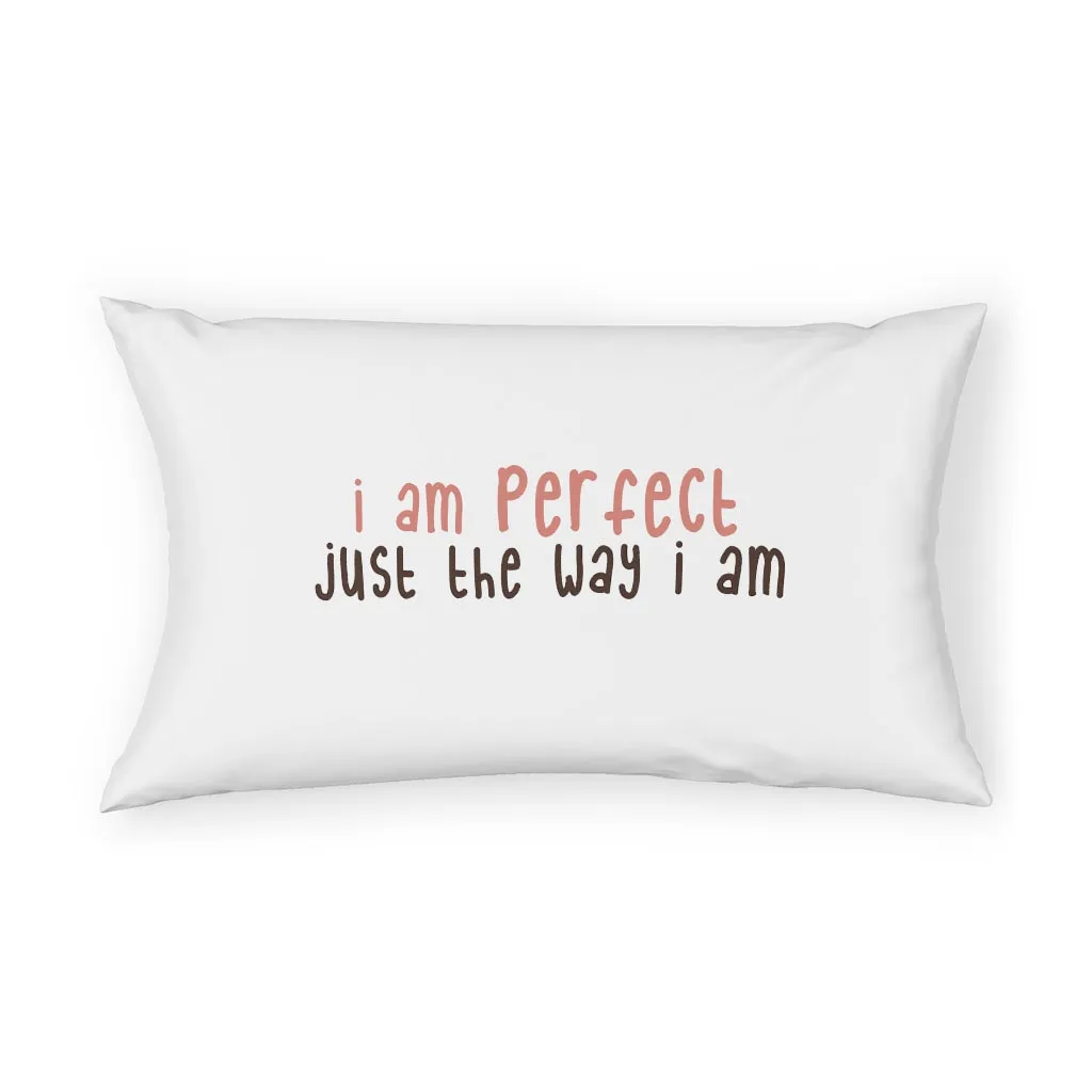 Affirmation Feminist Pro Choice Pillow Shams - I Am Perfect (text only)