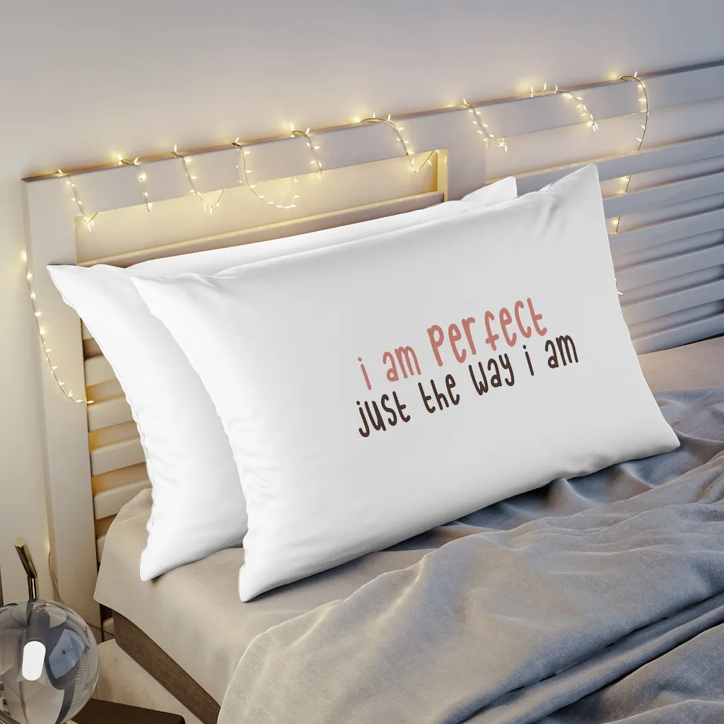 Affirmation Feminist Pro Choice Pillow Shams - I Am Perfect (text only)