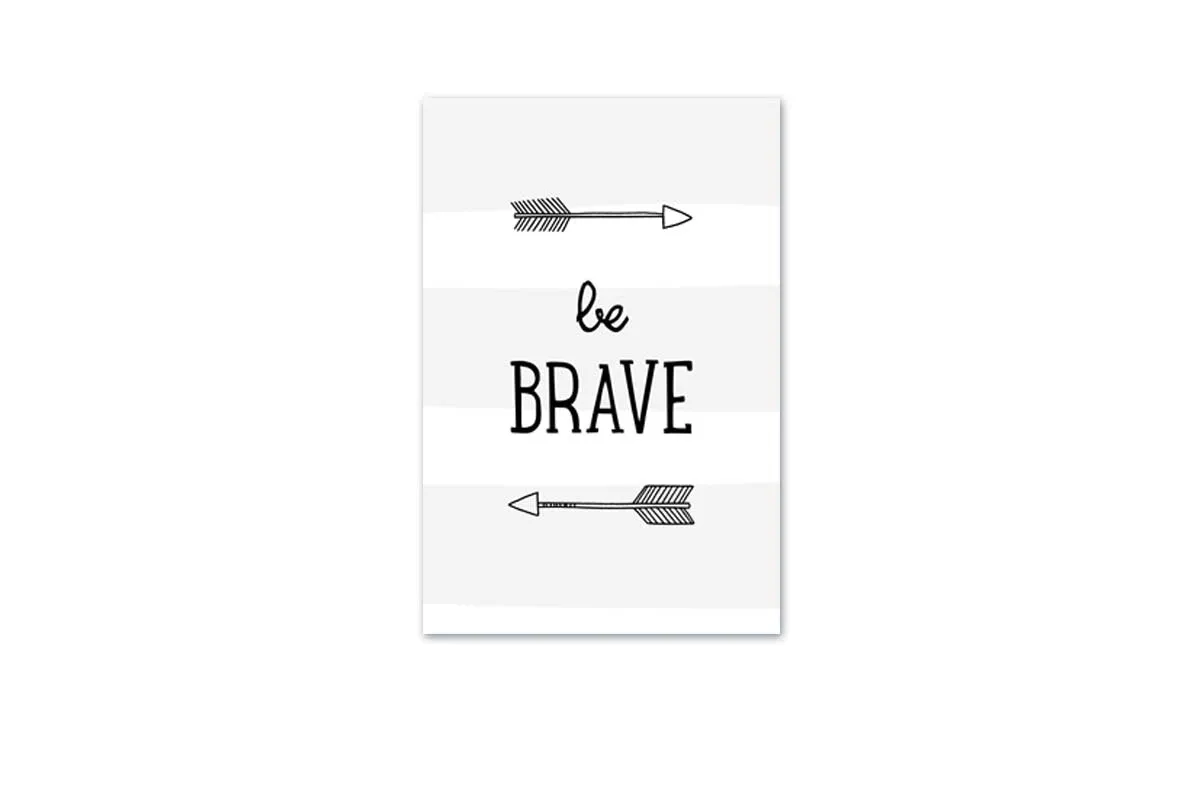 Be Brave Grey Stripe | Scandinavian Kid's Wall Art Print