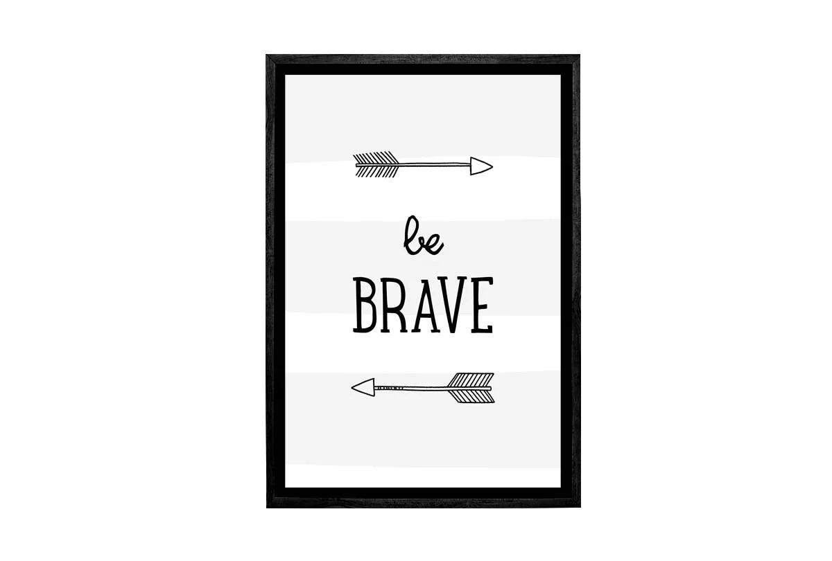 Be Brave Grey Stripe | Scandinavian Kid's Wall Art Print