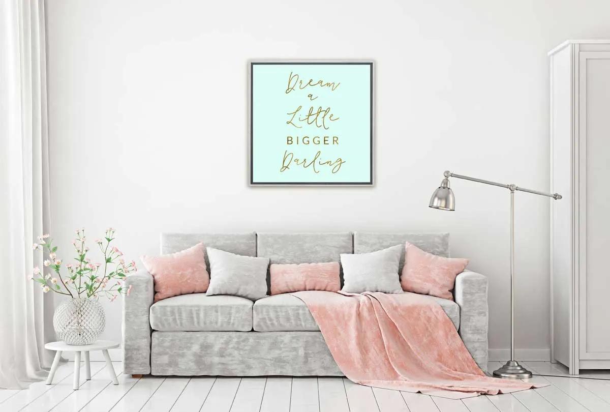 Dream Bigger | Canvas Wall Art Print