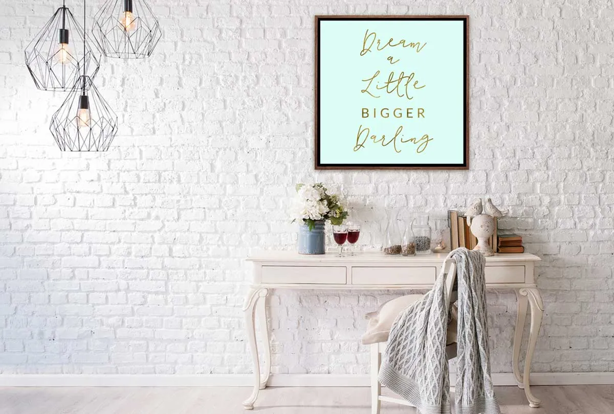 Dream Bigger | Canvas Wall Art Print