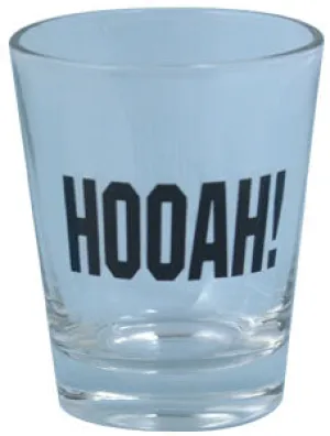HOOAH! Shot Glass