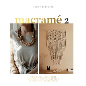 Macramé 2 | Fanny Zedenius