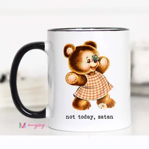 Not Today Satan Coffee Mug 11oz